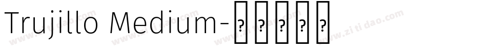 Trujillo Medium字体转换